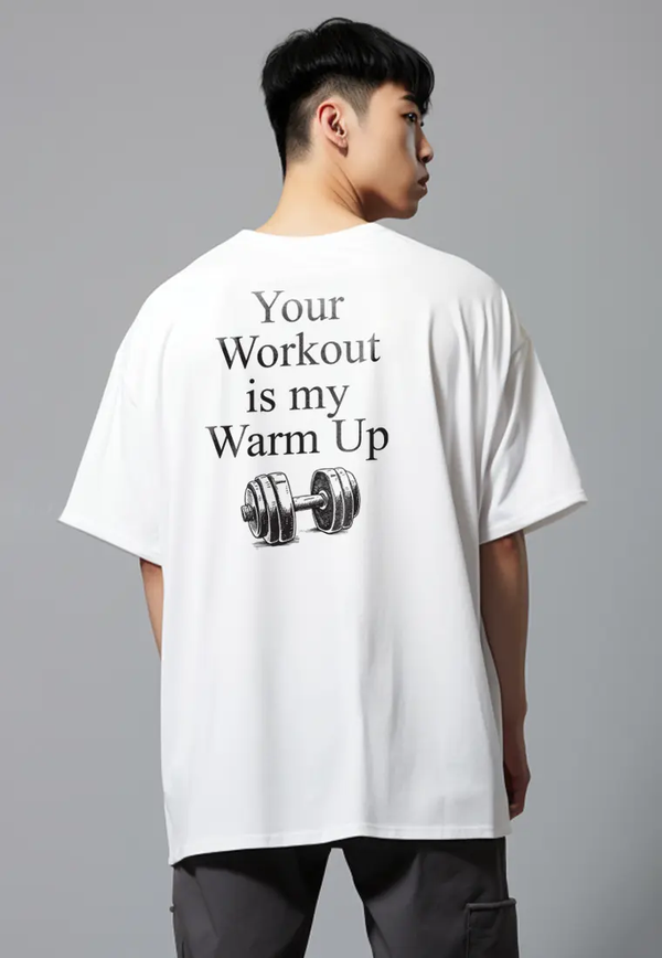 MTP18 kaos oversize gym bahan tebal scuba "your workout my warm up" bodybuilding putih