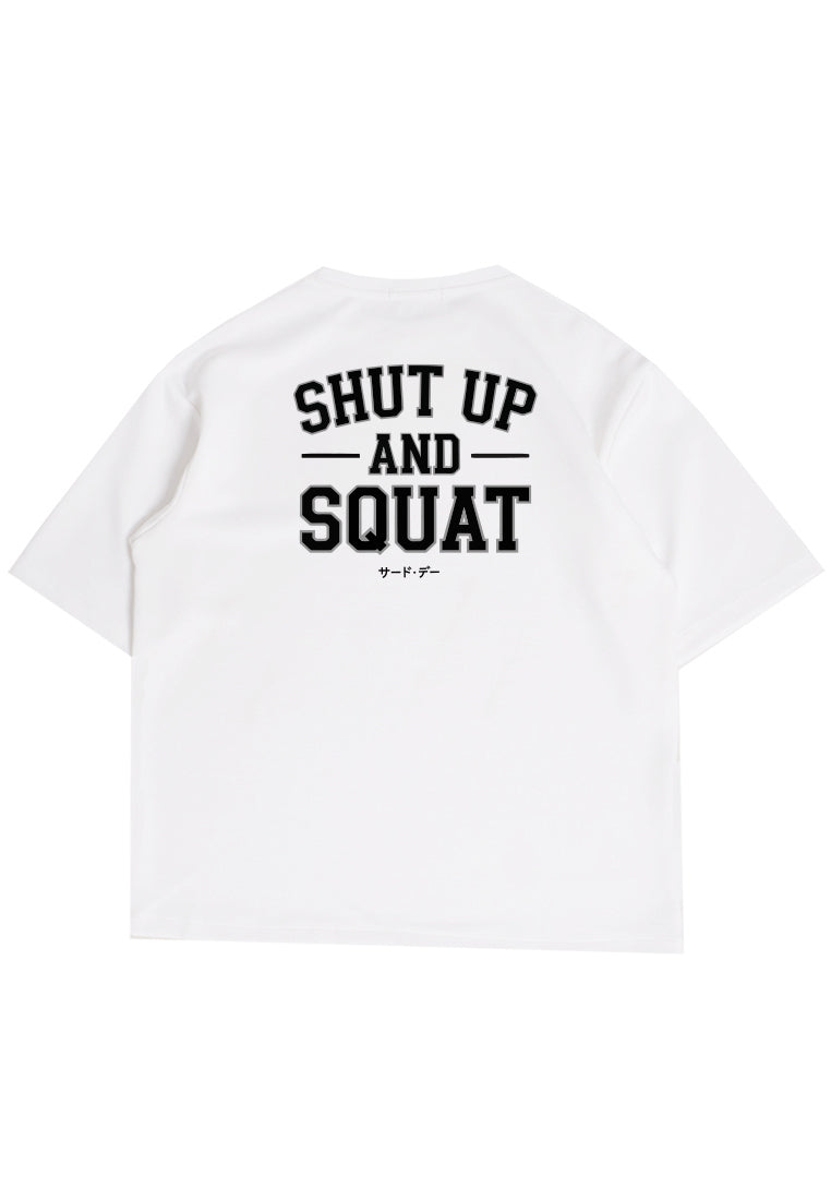 MTT37 Kaos Oversize Gym Bahan Tebal Scuba "shut up and squat" putih