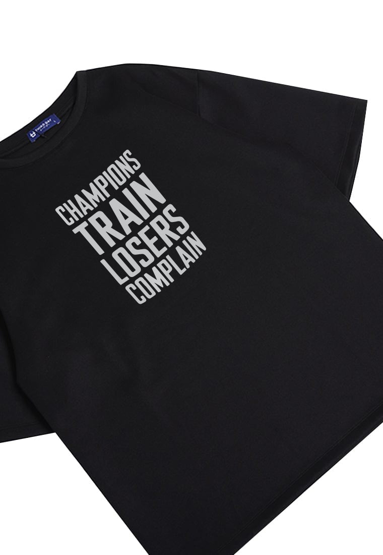 MTT41 Kaos Oversize Gym Scuba Bahan Tebal "champions train losers complain" hitam black