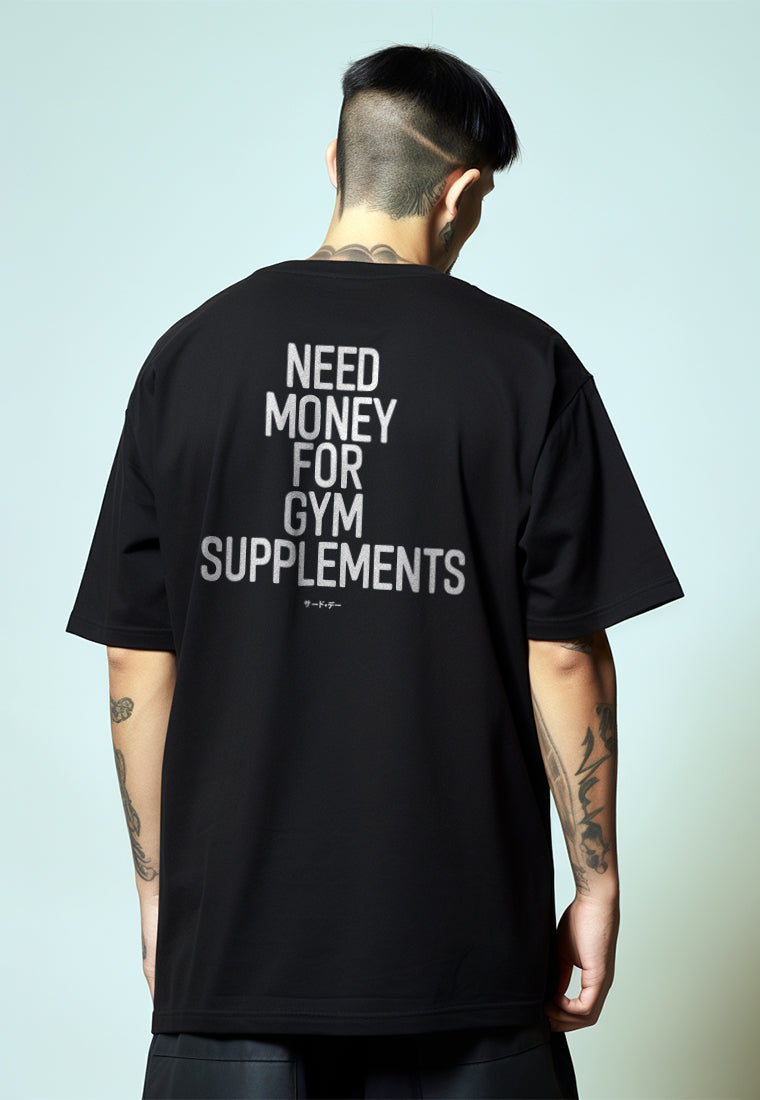 MTT42 Kaos Oversize Gym Scuba Bahan Tebal "need money supplements" hitam black