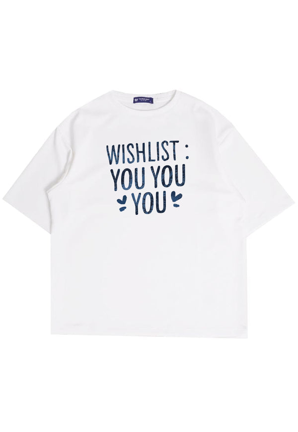 MTU62 Kado Valentine Kaos Oversize Bahan Scubalux Tebal "wishlist you you you" putih